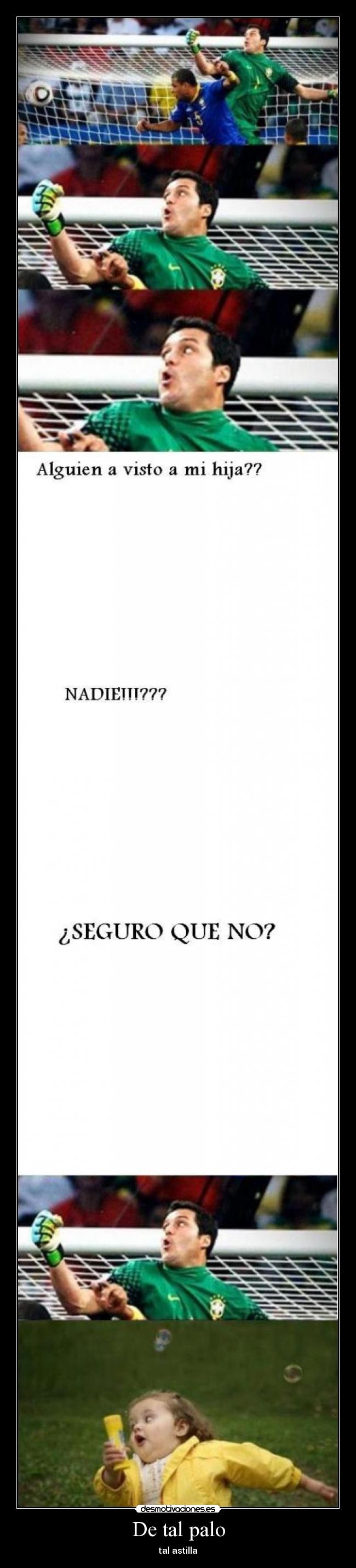 De tal palo - tal astilla