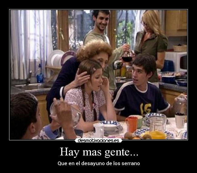Hay mas gente... -