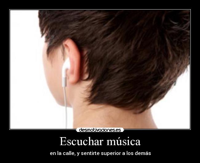 carteles musica motivacion auriculares musica desmotivaciones