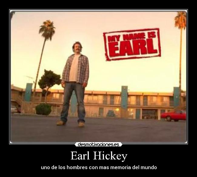Earl Hickey - 