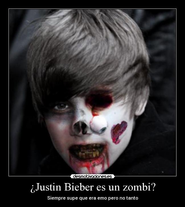 ¿Justin Bieber es un zombi? - Siempre supe que era emo pero no tanto