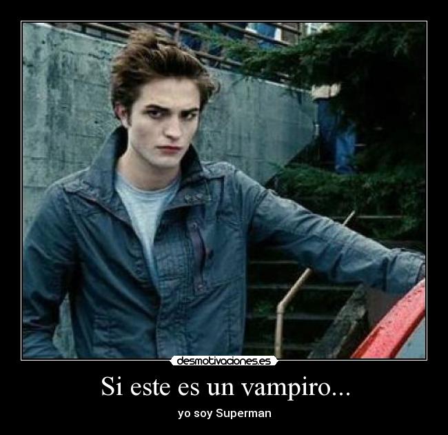 Si este es un vampiro... - 