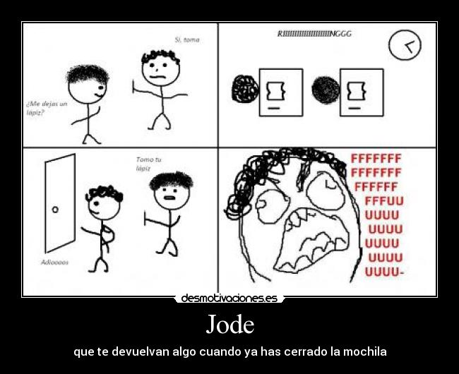 Jode - que te devuelvan algo cuando ya has cerrado la mochila