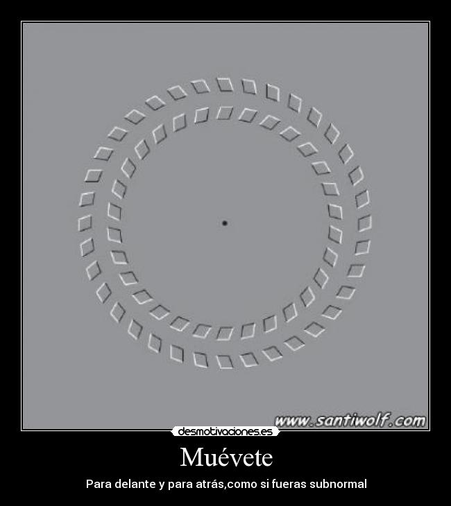 carteles ilusionopticamoversesubnormalraul43 desmotivaciones
