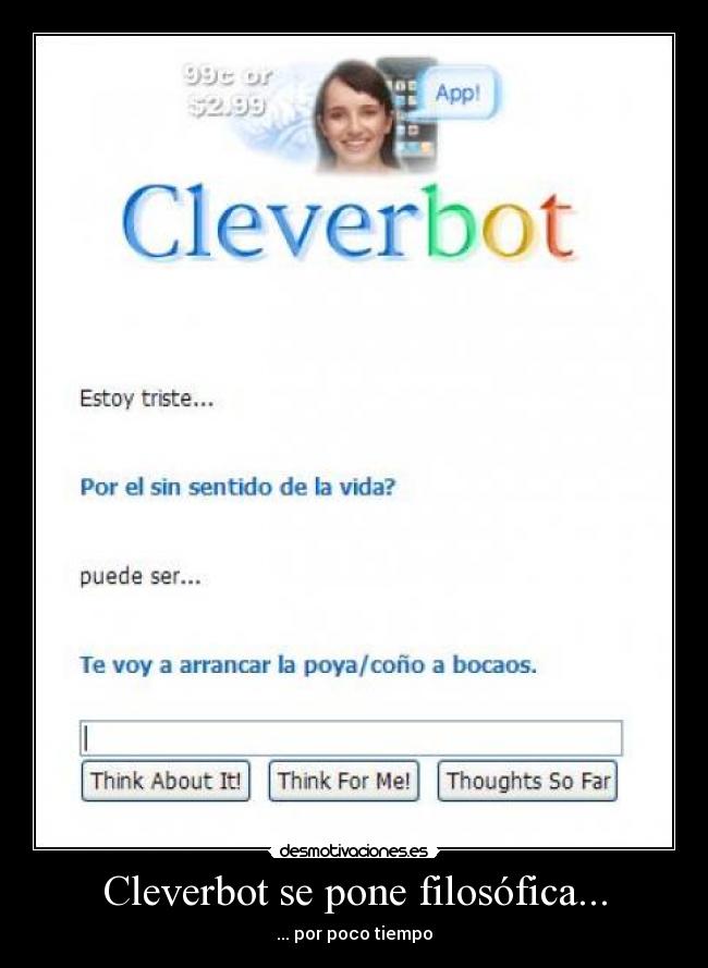 Cleverbot se pone filosófica... - 