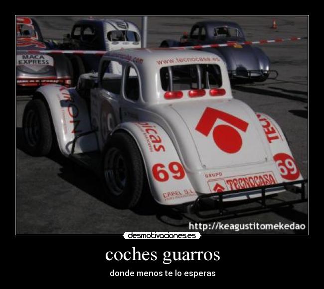 coches guarros - donde menos te lo esperas