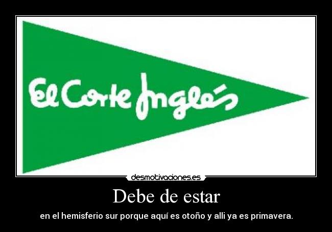 Debe de estar - en el hemisferio sur porque aquí es otoño y alli ya es primavera.