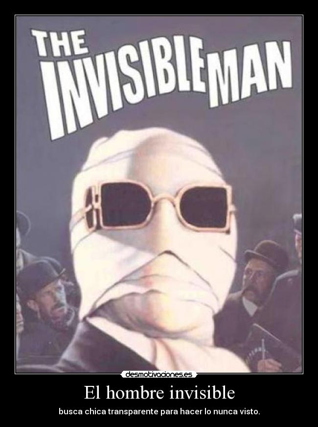 El hombre invisible -
