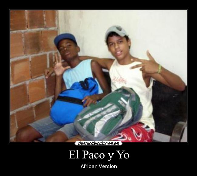 El Paco y Yo - 