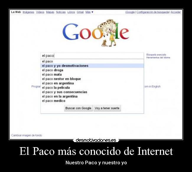 El Paco más conocido de Internet - 