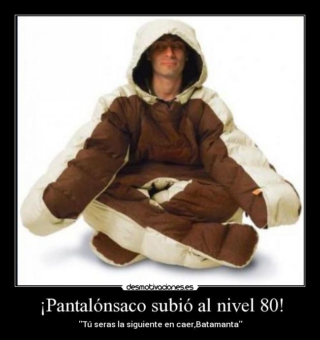 ¡Pantalónsaco subió al nivel 80! -