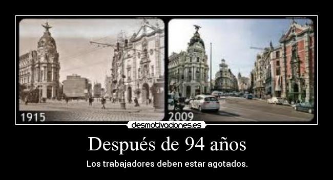 Después de 94 años -