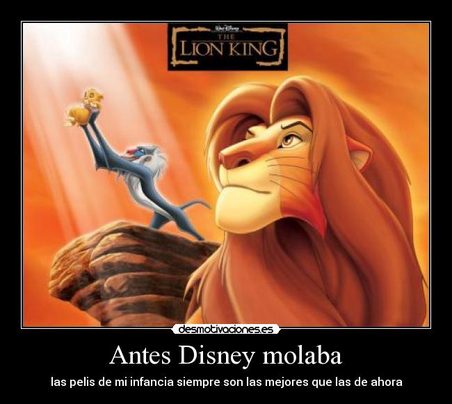 Antes Disney molaba -