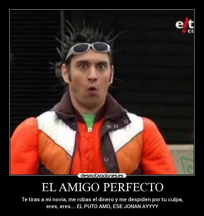 EL AMIGO PERFECTO -