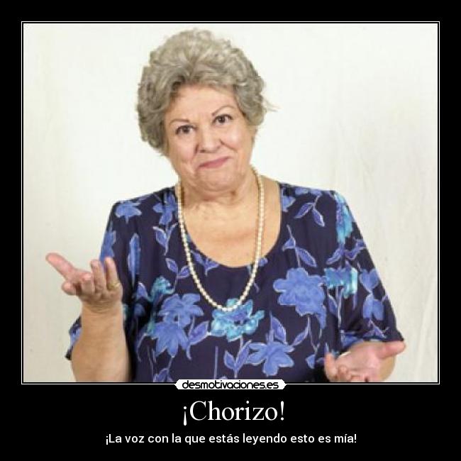 ¡Chorizo! -
