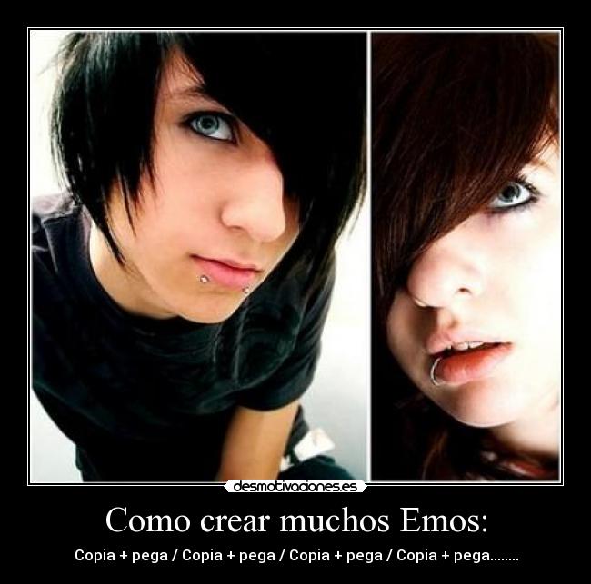 Como crear muchos Emos: - 