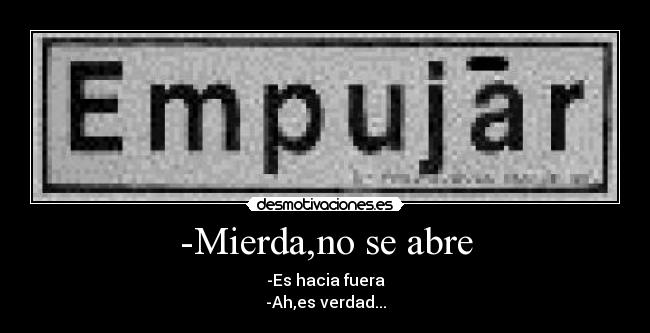 -Mierda,no se abre - 