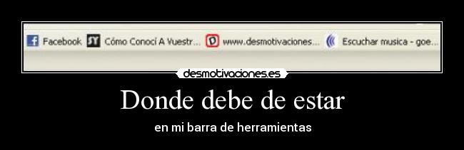 Donde debe de estar - 