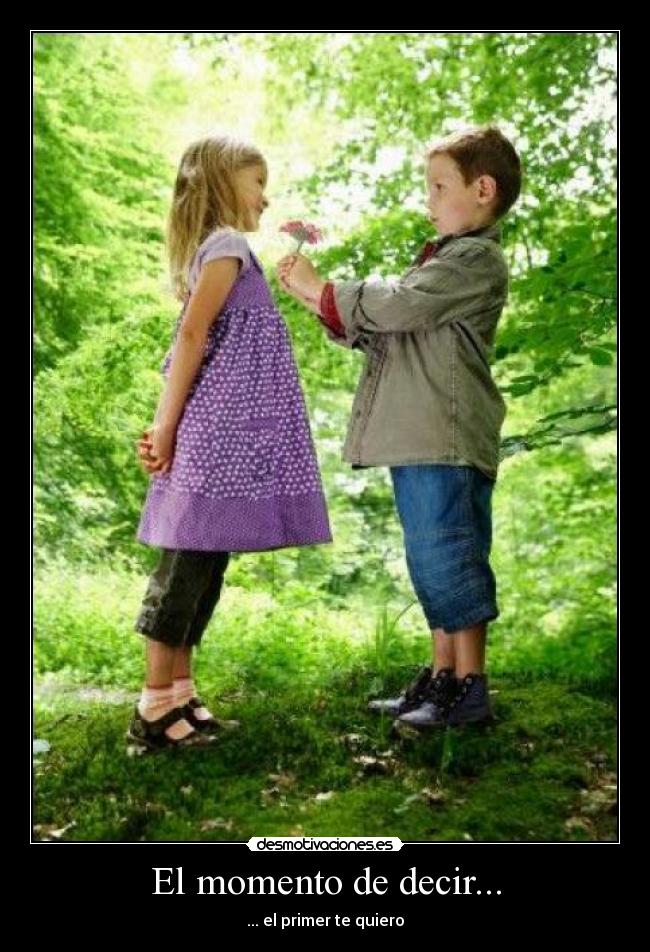 El momento de decir... - ... el primer te quiero