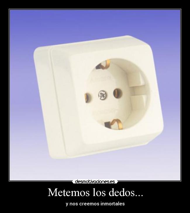 Metemos los dedos... - 