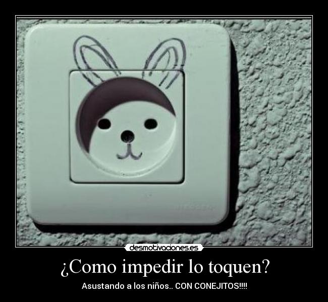¿Como impedir lo toquen? - Asustando a los niños.. CON CONEJITOS!!!!