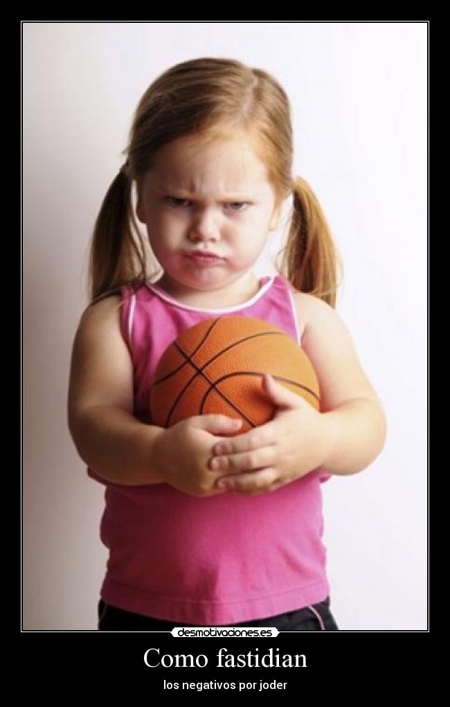 Como fastidian - los negativos por joder