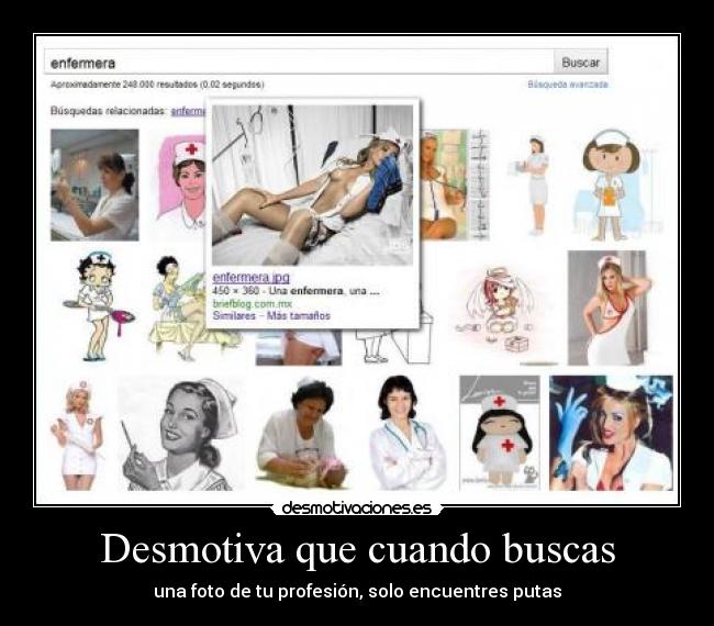 Desmotiva que cuando buscas - 