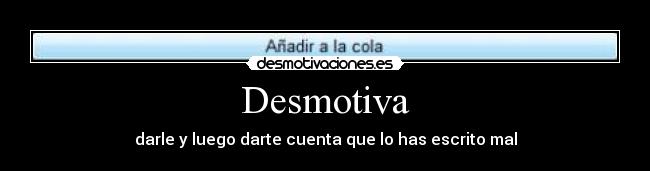 Desmotiva - 