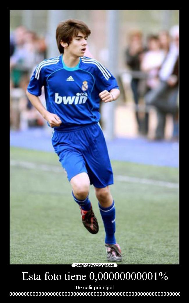 Esta foto tiene 0,00000000001% -