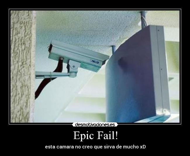 Epic Fail! -