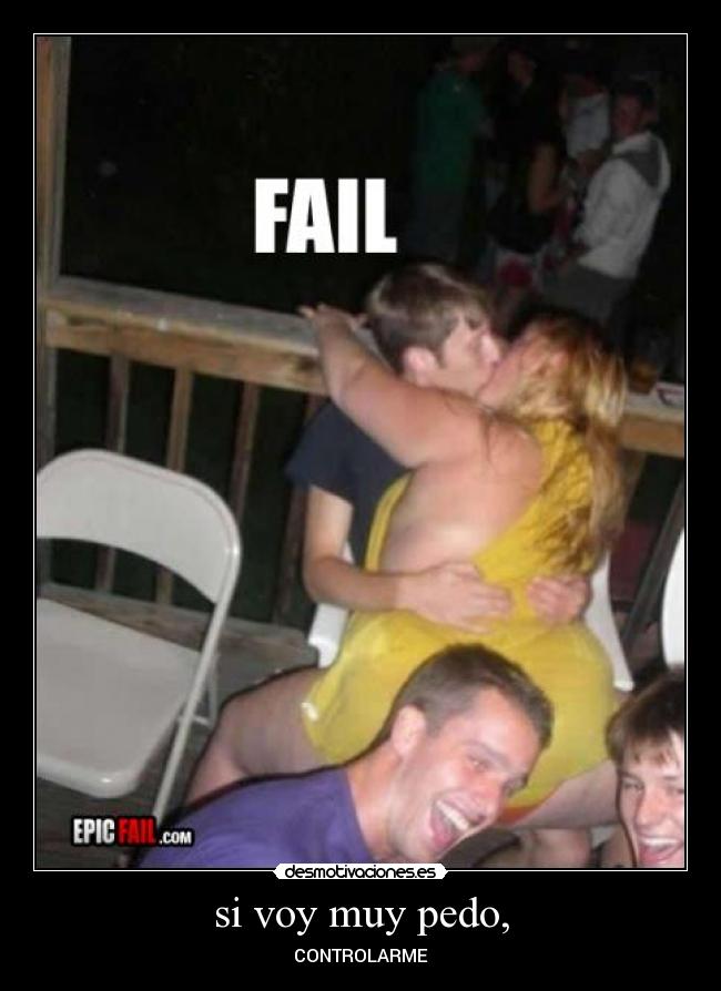 si voy muy pedo, - CONTROLARME