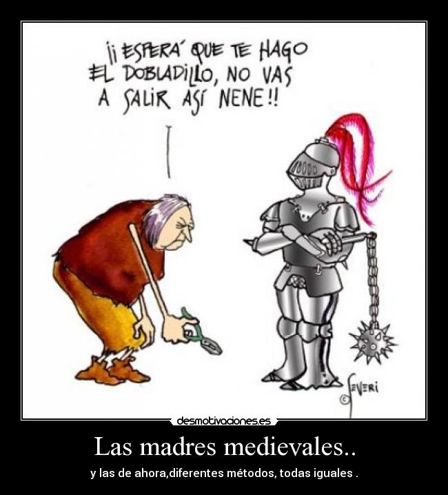 Las madres medievales.. -