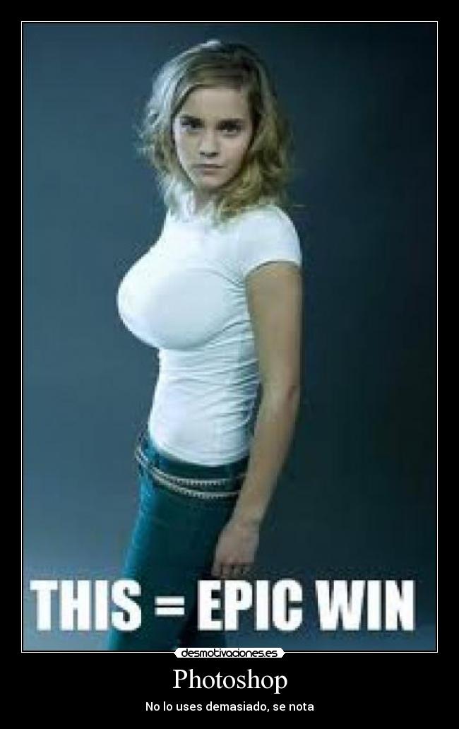 Photoshop - No lo uses demasiado, se nota