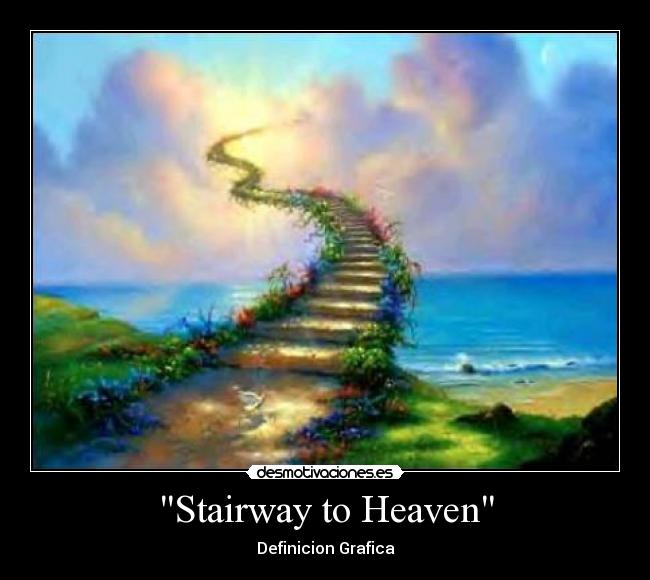 Stairway to Heaven - Definicion Grafica