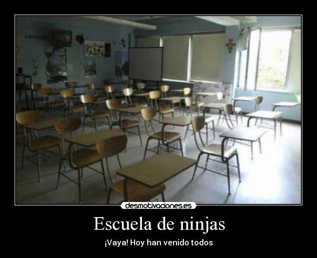 carteles escuela escuela ninjas desmotivaciones