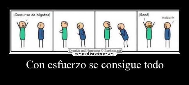 Con esfuerzo se consigue todo -