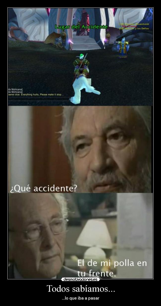 Todos sabíamos... - ...lo que iba a pasar