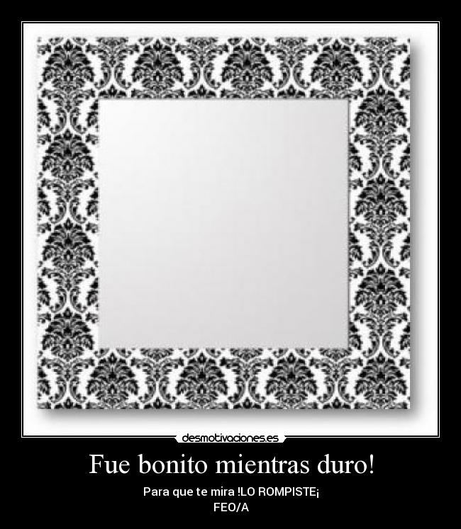 carteles feos desmotivaciones