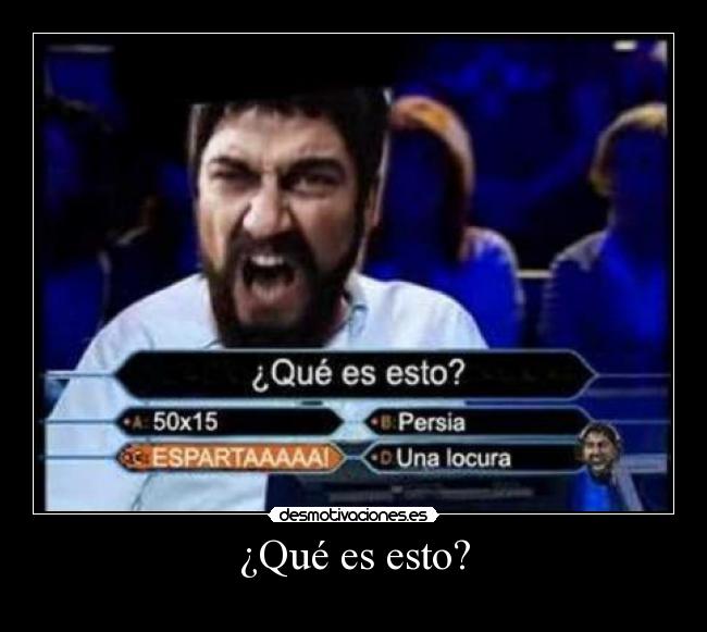 ¿Qué es esto? -