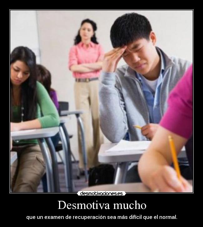 Desmotiva mucho - 