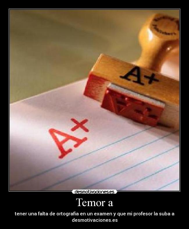 Temor a -