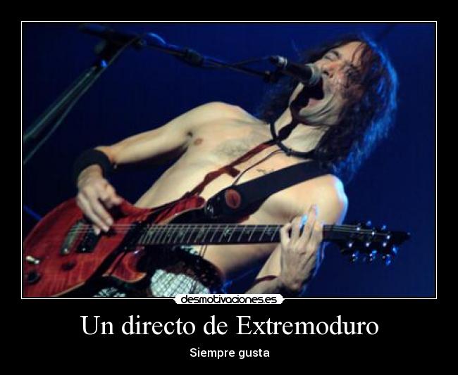 Un directo de Extremoduro -