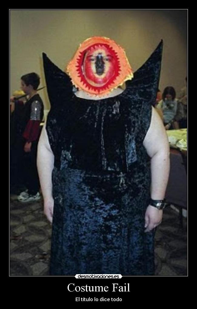 carteles fail costume failsauron desmotivaciones