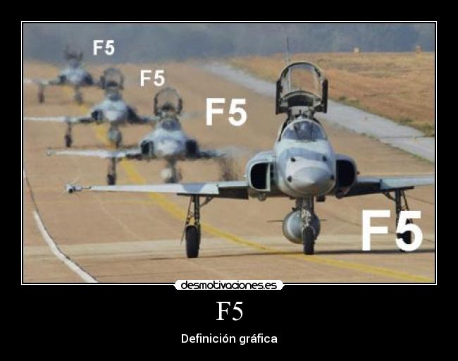 F5 -