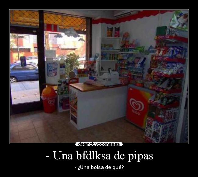 - Una bfdlksa de pipas - 