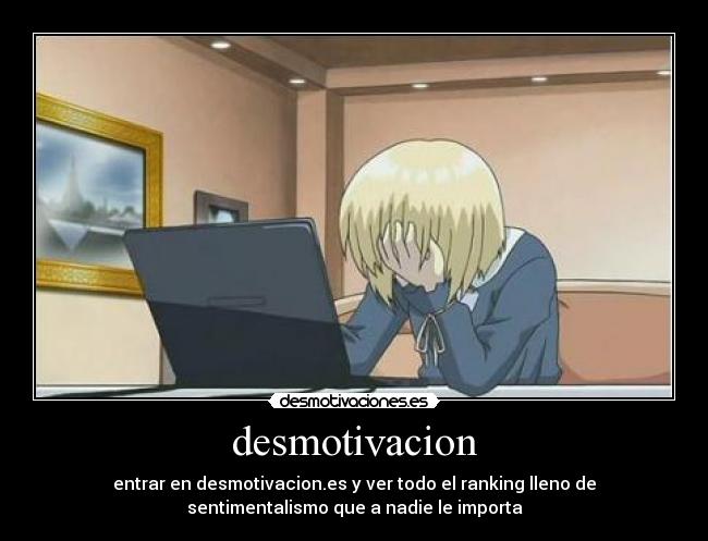 carteles troll random facepalm emo desmotivacion sentimentalismo nadie importa desmotivaciones