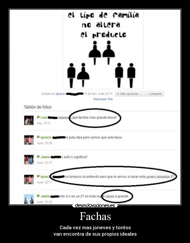 Fachas - Cada vez mas joneves y tontos
van encontra de sus propios ideales