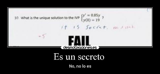 Es un secreto - No, no lo es