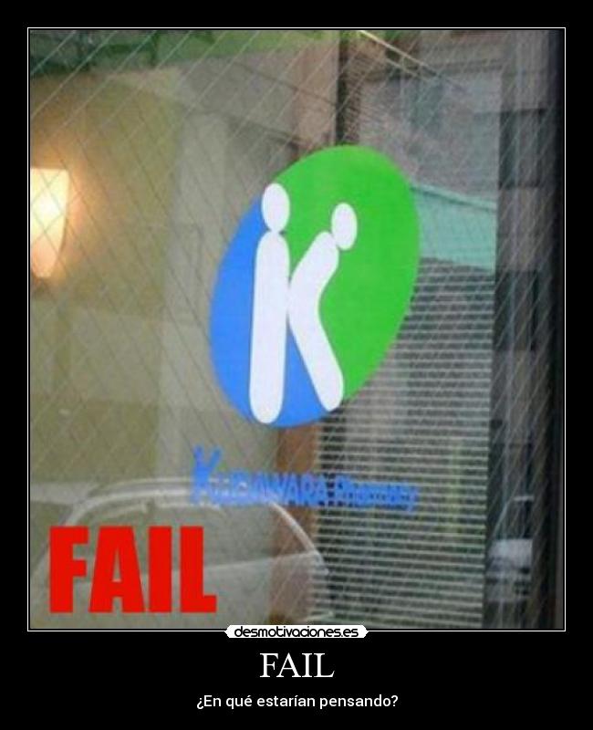 FAIL - ¿En qué estarían pensando?