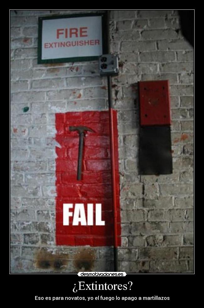 ¿Extintores? -